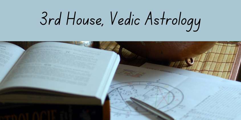 3rd House in Vedic Astrology